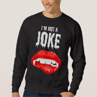 Sweatshirt Je ne suis pas une blague