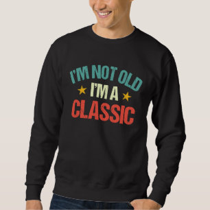 Sweatshirt Je ne suis pas vieux, je suis une voiture classiqu