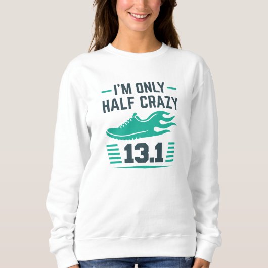 Sweatshirt Je ne suis qu'à moitié fou (Devant)