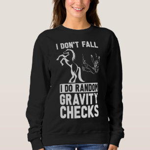 Sweatshirt Je ne tombe pas, je fais un spectacle équestre alé