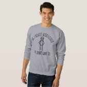 Sweatshirt Je ne veux pas - drôle d'antisocial (Devant entier)