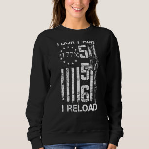 Sweatshirt Je n'exécute pas Je recharge Usa Flag Pro Guns Ar1