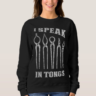 Sweatshirt Je parle en Tongs Blacksmith Tee Farrier Forge Cad