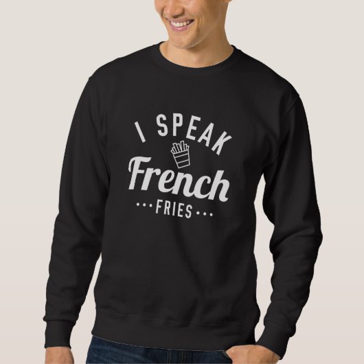 Sweatshirt Je parle frites (Devant)