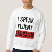 Sweatshirt Je parle le sarcasme fluide (Devant)