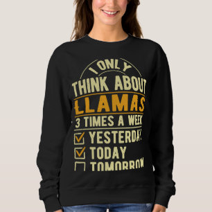 Sweatshirt Je Pense Seulement À Llamas Alpaca Humour Llama