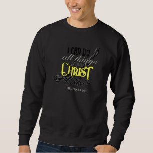 Sweatshirt Je Peux Faire Tout Par Christ Philippiens 413