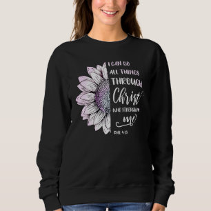 Sweatshirt Je Peux Faire Tout Par Le Christ Phil 413 Bible
