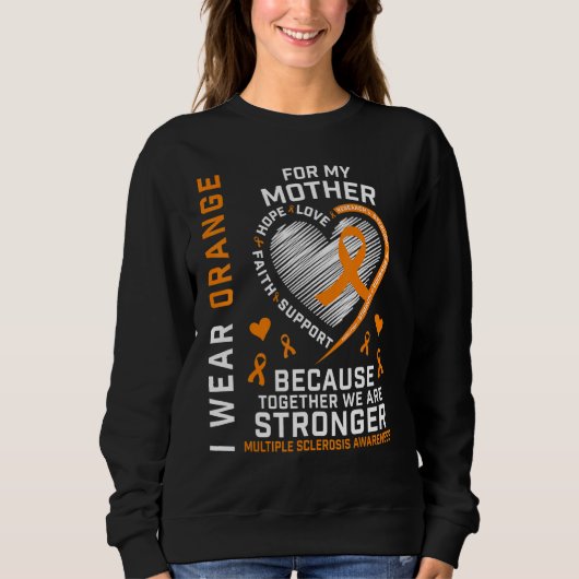 Sweatshirt Je Porte Orange Pour Ma Mère Sclérose En Plaques (Devant)