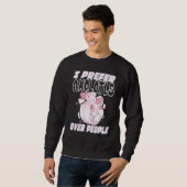 Sweatshirt Je Préfère Axolotl Sur Les Gens (Devant entier)