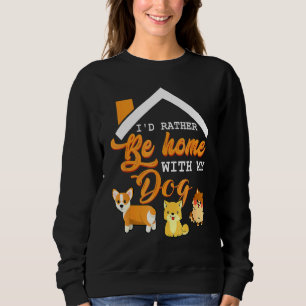 Sweatshirt Je Préfère Être À La Maison Avec Mon Chien Pet Chi
