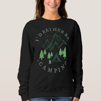 Sweatshirt Je préfère être Camping Camping
