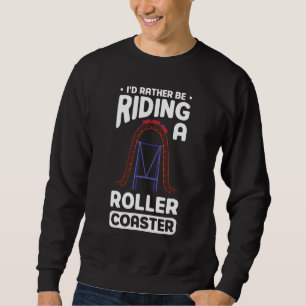 Sweatshirt Je préférerais monter sur une Roller Dessous de ve