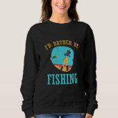 Sweatshirt Je préférerais pêcher (Devant)