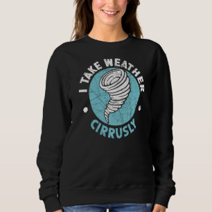 Sweatshirt Je prends Météorologie météorologique météorologiq