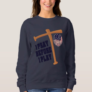 Sweatshirt Je prie avant de jouer à Basebal Game