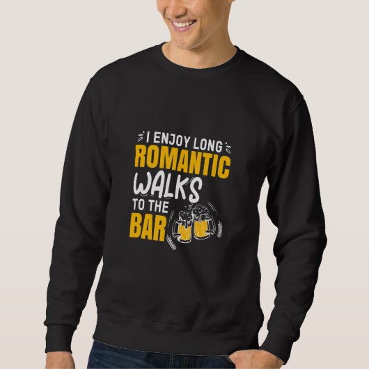 Sweatshirt Je Profite De Longues Marches Romantiques À Bar Ba (Devant)