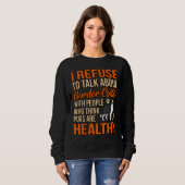 Sweatshirt Je Refuse De Parler De Collision À La Frontière Av (Devant entier)