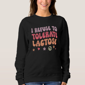 Sweatshirt Je refuse de tolérer le lactose_4
