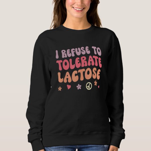 Sweatshirt Je refuse de tolérer le lactose_4 (Devant)