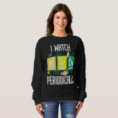 Sweatshirt Je regarde Bird Périodiquement Birdwatcher Funny B (Devant entier)
