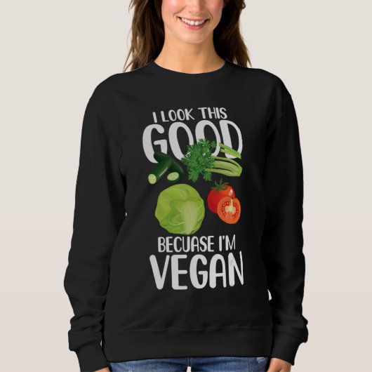 Sweatshirt Je regarde ça bien parce que je suis Vegan (Devant)