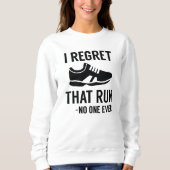 Sweatshirt Je regrette cette course (Devant)