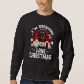 Sweatshirt Je Rêve D'Un Noël De Vins Avec Des Gnomes Drunk (Devant)