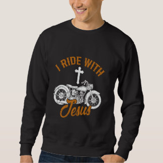 Sweatshirt Je roule avec Jésus drôle de motard chrétien