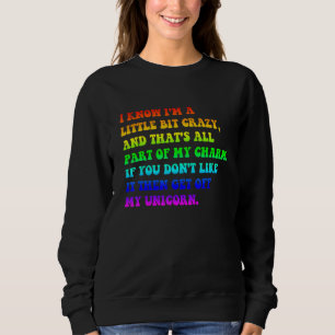 Sweatshirt Je sais que je suis un peu fou et que ça fait part