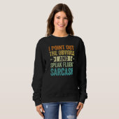 Sweatshirt Je Signale L'Évident Et Parle De Sarcasme Fluent - (Devant entier)