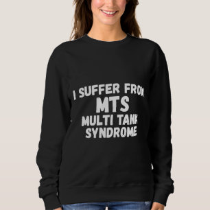 Sweatshirt Je Souffre Multi-Tank Syndrome Mts Aquarium Poisso