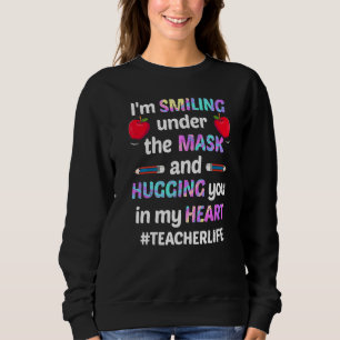 Sweatshirt Je souris sous le masque et je t'embrasse dans mon