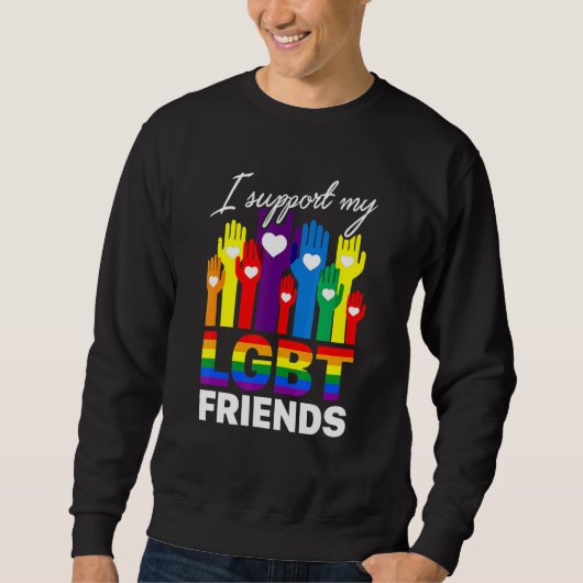 Sweatshirt Je Soutiens Mes Amis Lgbt Loyalty Tee (Devant)