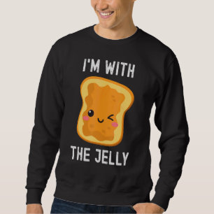 Sweatshirt Je suis avec le Beurre d'arachide de gelée meilleu