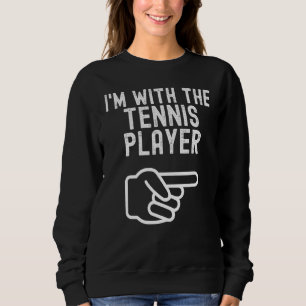 Sweatshirt Je suis avec le Tennis Player Couples Matching Hal