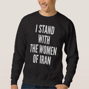 Sweatshirt Je Suis Avec Les Femmes D'Iran Drapeau Iranien Lib