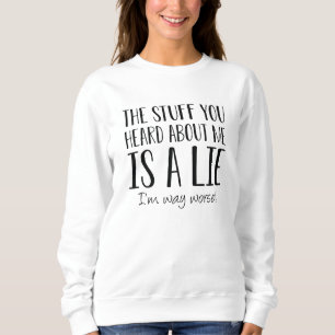 Sweatshirt Je suis bien pire