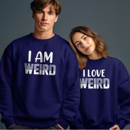 Sweatshirt Je Suis Bizarre Valentines Jour Couple Corresponda