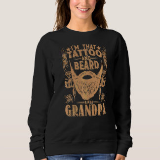 Sweatshirt Je suis ce tatouages et barbe Kinda Grandpa Tattoo