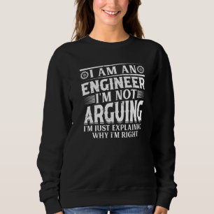 Sweatshirt Je suis ingénieur, je ne discute pas, j'explique s