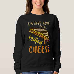 Sweatshirt Je suis juste ici pour le fromage grillé I Gouda I