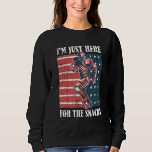 Sweatshirt Je suis juste ici pour les snacks Football américa
