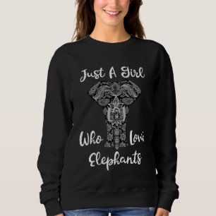 Sweatshirt Je suis juste une fille qui aime les éléphants