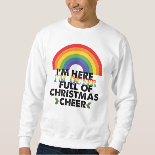 Sweatshirt Je suis là, je suis queer et je suis plein de joie