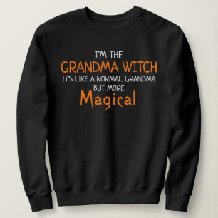 Sweatshirt Je suis La sorcière grand-mère Drôle Halloween