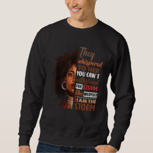 Sweatshirt Je Suis La Tempête Des Femmes Africaines-Américain