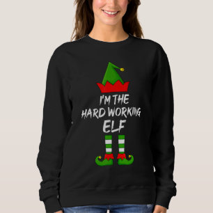 Sweatshirt Je suis le dur travail Elf Matching Family Elf Chr