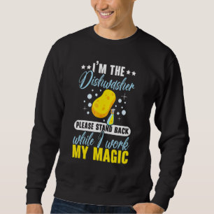 Sweatshirt Je suis le lave-vaisselle S'il vous plaît, restez