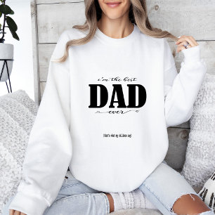 Sweatshirt Je suis le meilleur DAD jamais